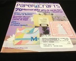 Paper Crafts Magazine April/May 2006 70 Memorable Gifts &amp; Cards - $10.00