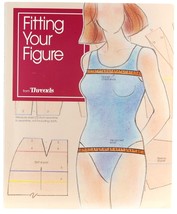 Fitting Your Figure Threads Sewing Clothing Dressmaking Tailoring Fashion - $5.50