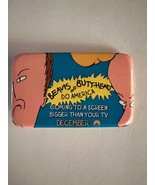 Beavis and Butthead Do America pin - $10.00
