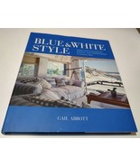 Blue &amp; White Style: Classic &amp; Contemporary Interiors, from Mediterranean... - £19.20 GBP