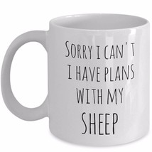 Sheep Mug Homesteader Gift Coffee Cup Sorry I Can&#39;t I Have Plans With My Sheep - £14.26 GBP