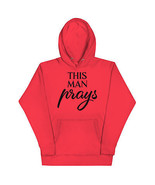 THIS MAN PRAYS Statement, Faith inspired Men&#39;s Cotton Hoodie by RFW  - $60.99+