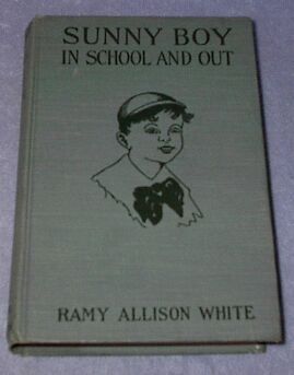 Primary image for Sunny Boy In School and Out 1921 Ramy White Juvenile Series Book