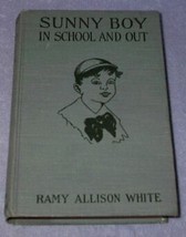 Sunny Boy In School and Out 1921 Ramy White Juvenile Series Book - $9.95
