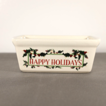 Happy Holidays Bread Pans Ceramic Fruitcake Pan 5.5in Holly Decoration H... - £7.84 GBP
