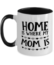 Funny Mom Gift, Home Is Where My Mom Is, Unique Best Birthday Two Tone Mug For  - £17.22 GBP