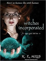 Witches Incorporated (Rogue Agent, 2), Mills, K. E., New Book - $27.54