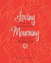 Loving from the Outside In, Mourning from the Inside Out - $6.80