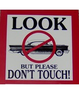 Car Show Signs 1957 Chevy Look But Please Don&#39;t Touch Pair - $1.49