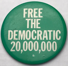 Free The Democratic 20,000,000 Political Pin Button Pinback Vintage Big ... - $14.34