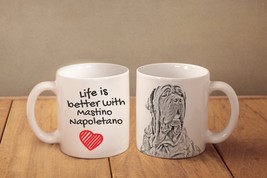 Neapolitan Mastiff - mug with a dog - heart shape . &quot;Life is better with... - £11.79 GBP