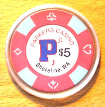 (1) $5. PARKERS CASINO CHIP - SHORELINE, WASHINGTON - BUD JONES MOLD - 2003 - $8.69