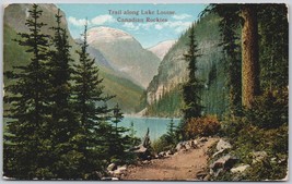 Vintage Postcard Trail Along Lake Louise Canadian Rockies Beautiful View - £11.36 GBP