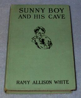 Primary image for Sunny Boy and his Cave 1930 Ramy White Juvenile Series Book