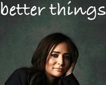 Better Things  - Complete Series (High Definition) - £39.29 GBP