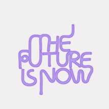 Violet Led Neon Sign - The Future Is Now - $270.95