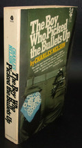 Charles Nelson Boy Who Picked The Bullets Up First Paperback Ed. Gay Vietnam War - $17.99