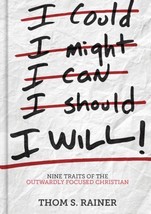 I Will: Nine Traits of the Outwardly Focused Christian , Rainer, Thom S. - $92.11 MXN