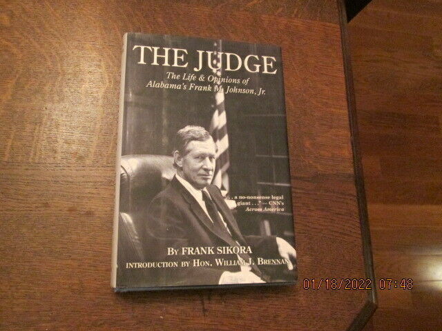 The Judge The Life and Opinions of Alabama&#39;s Frank M. Johnson Jr by Fran... - $17.81