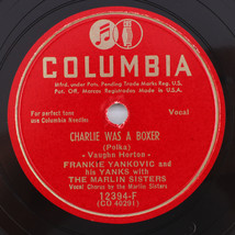 Frankie Yankovic Charlie Was A Boxer/Blue Skirt Waltz 1949 78rpm Record 12394-F - $35.68