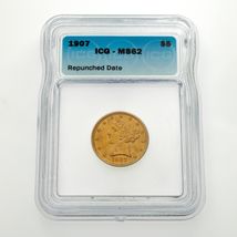 1907 $5 Gold Liberty Repunched Date Graded by ICG as MS62 - $3,913.65