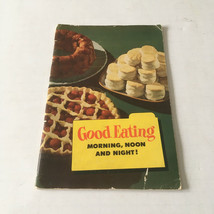 Vintage Robin Hood flour good eating morning noon and night cookbook booklet - £15.53 GBP