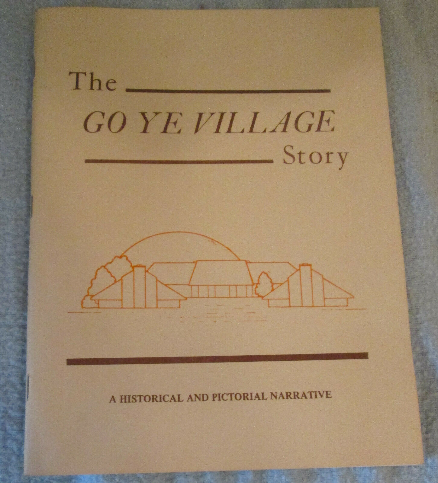 Primary image for HISTORICAL AND PICTORIAL NARRATIVE MAGAZINE  "GO YE VILLAGE RETIREMENT" 