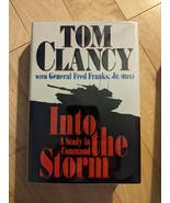 Signed!-Into the Storm : A Study in Command by Fred Franks Jr./Tom Clanc... - £23.59 GBP