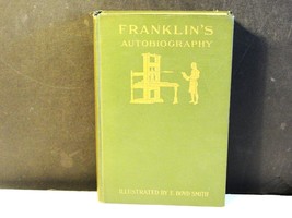 Franklin&#39;s Autobiography- Editor Frank Woodworth Pine- Henry Holt Co. 1916 Book. - £31.15 GBP
