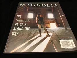 Magnolia Journal Magazine Fall 2022 The Fortitude We Gain Along the Way - £10.18 GBP