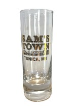 Shot Glass Sams Town Tunica MS Tall Thin Liquor Glass Vintage - $9.74
