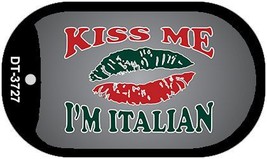 Kiss Me I&#39;m Italian Novelty Metal Dog Tag Necklace DT-3727 - £12.61 GBP