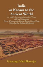 India as Known to the Ancient World: or, India&#39;s Intercourse in Ancient Times wi - £19.67 GBP
