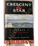 Crescent &amp; Star: Turkey between Two Worlds by Stephen Kinzer (2001, HC) - £8.83 GBP