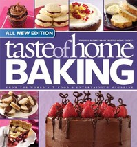 Taste of Home Baking, All NEW Edition: 725+ Recipes &amp; Variations from Cl... - £6.18 GBP