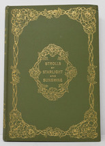 Strolls By Starlight and Sunshine by WH Gibson 1st Edition 1891 - $198.00