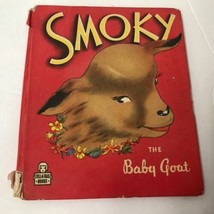 Smoky, The Baby Goat Vintage 1947 Tell-A-Tale Children&#39;s Book - £6.22 GBP