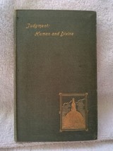 Judgment: Human and Divine Rev. George Jackson B.A. London 1897 HB - £198.55 GBP