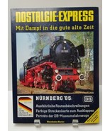 NURNBERG 1835-1985 Railroad Trains Nostalgic Express Souviner Book loade... - $34.95