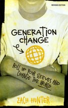 Generation Change, Revised Edition: Roll Up Your Sleeves and Change the World - £0.84 GBP