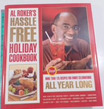 Al Roker&#39;s Hassle-Free Holiday Cookbook: More Than 125 Recipes for Family VG - $5.94