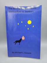 The Werewolf&#39;s Guidebook Werewolves vs Zombies Michael L. Gorecki Autogr... - £25.66 GBP