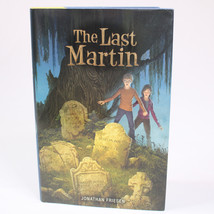 SIGNED The Last Martin By Jonathan Friesen Hardcover Book With Dust Jacket 2011 - £17.62 GBP