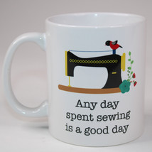 “Any Day Spent Sewing Is A Good Day” Coffee Mug Sewing Colorful Tea Cup Mug - £9.57 GBP