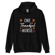 One Thankful Nurse Fall Thanksgiving Hoodie | Nursing Unisex Hoodie Black - £27.09 GBP+