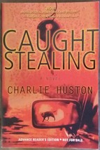 Caught Stealing by Charlie Huston - Advance Reader&#39;s Edition PB - Like New - £3.95 GBP