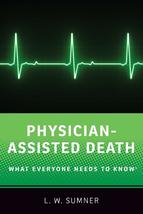 Physician-Assisted Death: What Everyone Needs to Know® [Paperback] Sumne... - $10.99