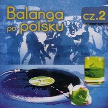 Balanga po polsku vol. 2  (CD) 2010 NEW - £25.16 GBP