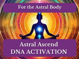 Astral Ascend DNA Activation - £37.70 GBP