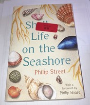 Shell Life on the Seashore - Paperback By Street, Philip - GOOD - $5.45